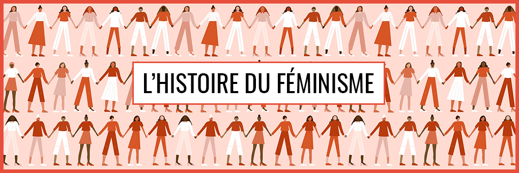 Les temps forts de l'histoire du féminisme