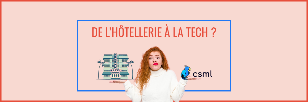 Reconversion informatique : de l'hôtellerie à la tech
