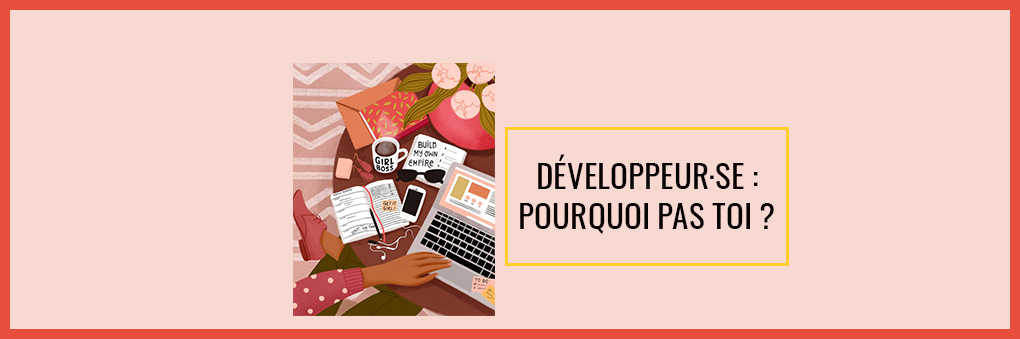 Devenir développeur, développeuse : pourquoi ce métier ?