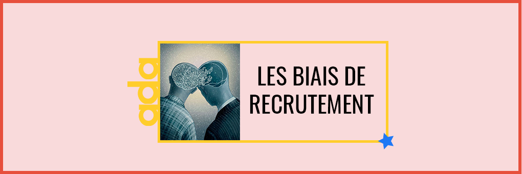Les biais de recrutement : nos méthodes pour les contrer