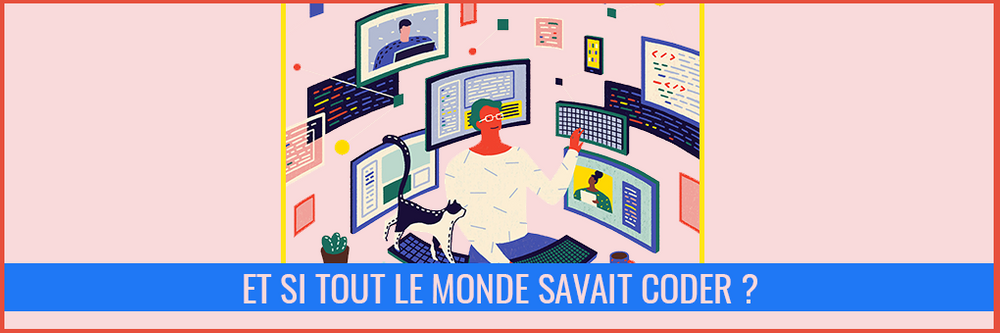 Est-ce qu'il ne faudrait pas tous apprendre à coder ?