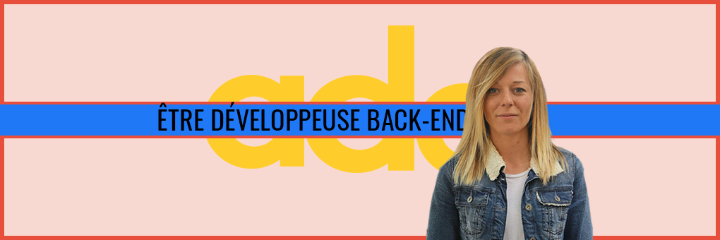 Le rôle d'une développeuse Back-End