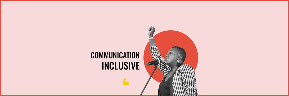 Promouvoir l'égalité grâce à une communication inclusive !