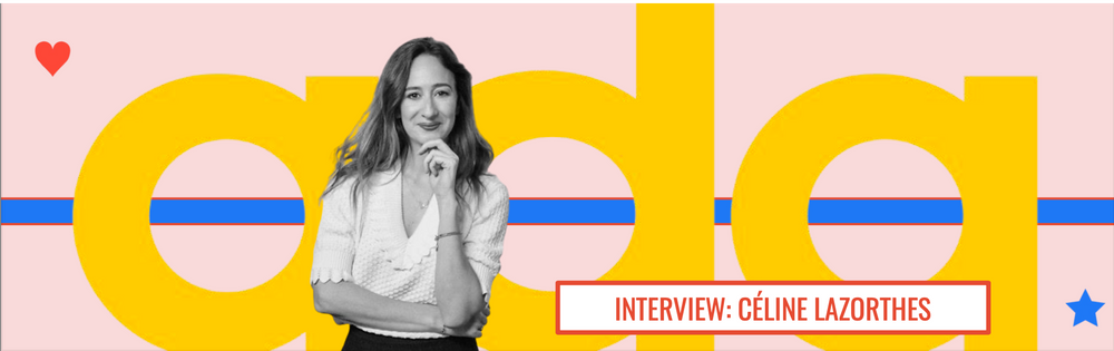 Interview d'une femme inspirante dans la tech, Céline Lazorthes
