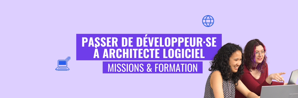 Comment passer de développeur·se à architecte logiciel ? Missions et formation