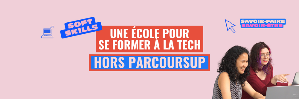 Refusé·e sur Parcoursup ? Découvre une autre manière de te former à la Tech