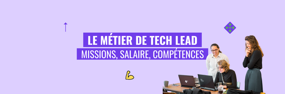Le métier de Tech Lead en 2025 : missions, salaires, compétences, formation