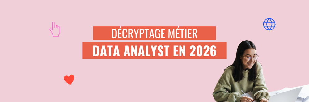 Tout savoir sur le métier de Data Analyst en 2026