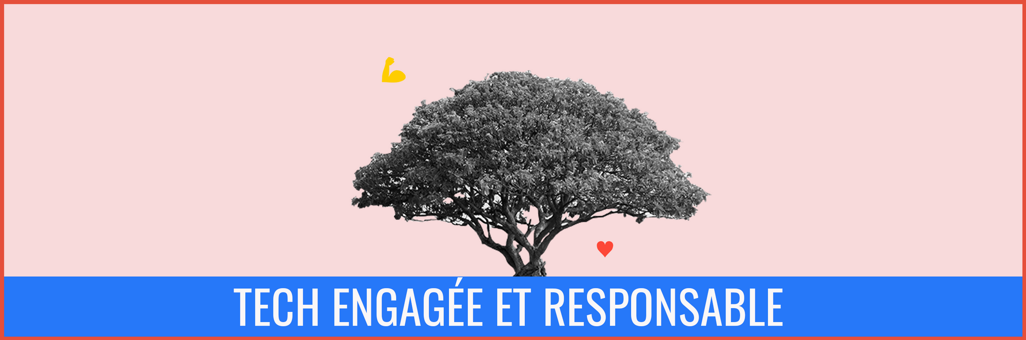Tech for good : comment agir pour une tech engagée et responsable ?