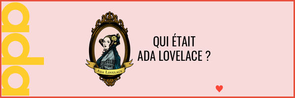 Ada lovelace : invention et biographie d'Adalovelace