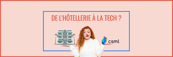 Reconversion informatique : de l'hôtellerie à la tech
