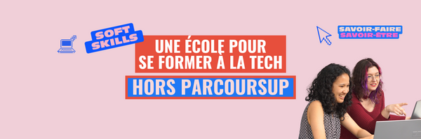 Refusé·e sur Parcoursup ? Découvre une autre manière de te former à la Tech
