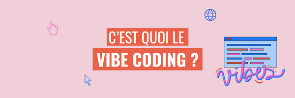 Vibe Coding : Guide complet 2025 - Définition, outils et tendances