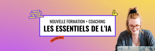 Ada lance sa formation IA en ligne : "Les Essentiels de l'IA"